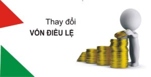 Thay đổi vốn điều lệ công ty TNHH hai thành viên trở lên như thế nào
